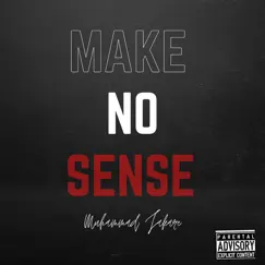 Make No Sense Song Lyrics