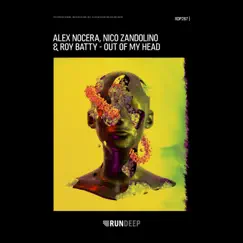 Out of My Head - Single by Alex Nocera, Nico Zandolino & Roy Batty album reviews, ratings, credits
