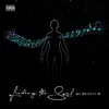 Feeding the Soul - EP album lyrics, reviews, download