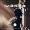Making Me Shine - Single album lyrics, reviews, download