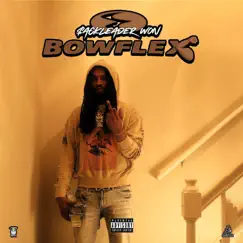 Bowflex - Single by $ackLeader Won album reviews, ratings, credits
