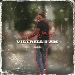 Happier With Me - Single by Victrell I Am album reviews, ratings, credits