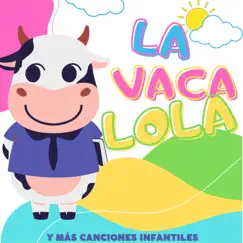 La Vaca Lola Song Lyrics