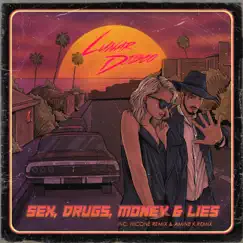 Sex, Drugs, Money & Lies (Niconé Remix) - Single by Lunar Disco & Peter Conaty album reviews, ratings, credits