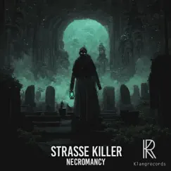 Necromancy by Strasse Killer album reviews, ratings, credits