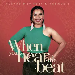 When you Hear the Beat - Single by Yvonne May & Kingdmusic album reviews, ratings, credits