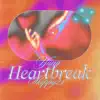 Heartbreak - Single album lyrics, reviews, download
