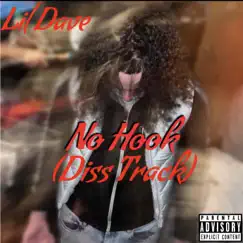 No Hook (Diss Traxk) - Single by S.O.S Dave album reviews, ratings, credits