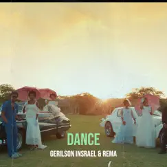Dance - Single by Gerilson Insrael & Rema album reviews, ratings, credits