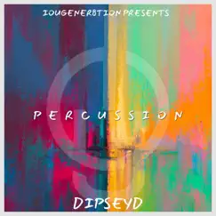 Percussion - Single by Dipsey D album reviews, ratings, credits