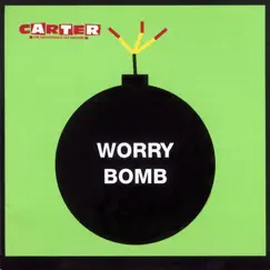 Worry Bomb by Carter the Unstoppable Sex Machine album reviews, ratings, credits