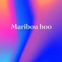 Maribou Boo Song Lyrics