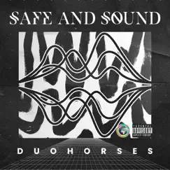 Safe and Sound - Single by DuoHorses album reviews, ratings, credits
