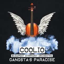 Gangsta's Paradise (Re-Recorded - Orchestral Version) - Single by Coolio & Budapest Symphony Orchestra album reviews, ratings, credits