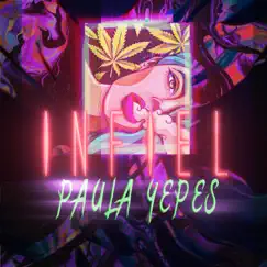 Infiel - Single by Paula Yepes album reviews, ratings, credits