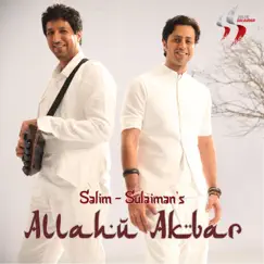 Allahu Akbar - Single by Salim-Sulaiman album reviews, ratings, credits