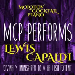 Mcp Performs Lewis Capaldi - Divinely Uninspired to a Hellish Extent (Instrumental) by Molotov Cocktail Piano album reviews, ratings, credits