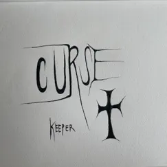 Curse (feat. King Theta) - Single by Keeper album reviews, ratings, credits