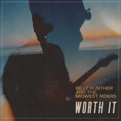 Worth It - Single (feat. Larry McCray) - Single by Billy Gunther & The Midwest Riders album reviews, ratings, credits