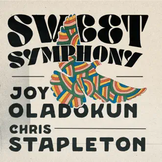 Sweet Symphony (feat. Chris Stapleton) - Single by Joy Oladokun album download
