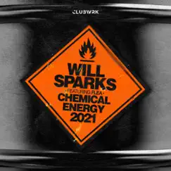 Chemical Energy 2021 (feat. Flea) - Single by Will Sparks album reviews, ratings, credits