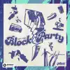 Block Party - EP album lyrics, reviews, download