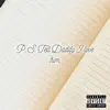 P.S. Daddy I Love You. (Radio Edit) - Single album lyrics, reviews, download