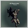 El Ángel Caído - Single album lyrics, reviews, download