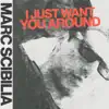 I Just Want You Around - Single album lyrics, reviews, download