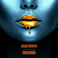 Confessions - Single by Joseph Calderon album reviews, ratings, credits