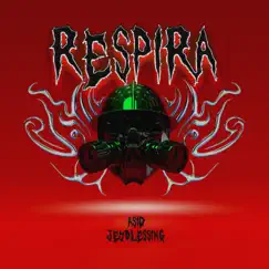 Respira - Single by Asid & Jey Blessing album reviews, ratings, credits