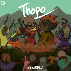 Thopo - Single by ItsENJ album reviews, ratings, credits