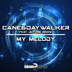 My Melody (feat. Joyline Snow) [Remixes] by Cane & Daywalker album reviews, ratings, credits
