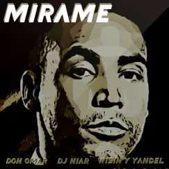 Mirame (feat. Don Omar & Wisin y Yandel) - Single by DJ Niar album reviews, ratings, credits