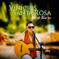 Pé de Toca Eu by Vinícius Santa Rosa album reviews, ratings, credits