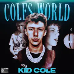 Coles World - EP by KID COLE album reviews, ratings, credits