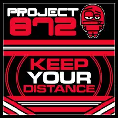 Keep Your Distance by Project872 album reviews, ratings, credits