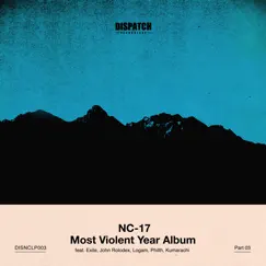 Most Violent Year Album - Part 3 by NC-17 album reviews, ratings, credits