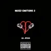 Mixed Emotions 3 - EP album lyrics, reviews, download