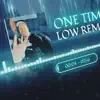 One Time - Single album lyrics, reviews, download