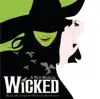 Wicked (Original Broadway Cast Recording) by Stephen Schwartz, Idina Menzel, Kristin Chenoweth & Joel Grey album lyrics