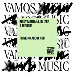 Thinking About You (Remixes) - EP by Ricky Montana, DJ Izee & Terri B! album reviews, ratings, credits