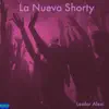 La Nueva Shorty - Single album lyrics, reviews, download