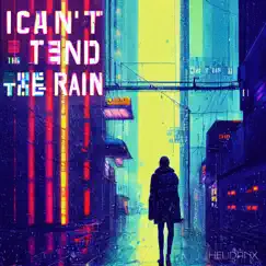 I Can't Stand the Rain - Single by Helidanx album reviews, ratings, credits