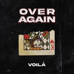 Over Again - Single by VOILÀ album reviews, ratings, credits