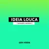 Ideia Louca (Acoustic Version) - Single album lyrics, reviews, download
