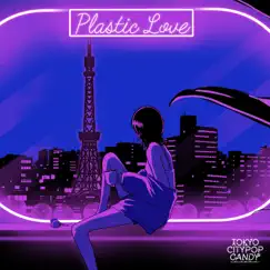 Plastic Love (Cover) - Single by TOKYO CITYPOP CANDY album reviews, ratings, credits