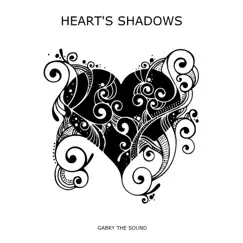 Heart's Shadows - Single by Gabry the Sound album reviews, ratings, credits