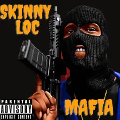 Mafia - Single by Skinny Loc album reviews, ratings, credits