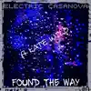 Found the Way (feat. Kate Wild) - Single album lyrics, reviews, download